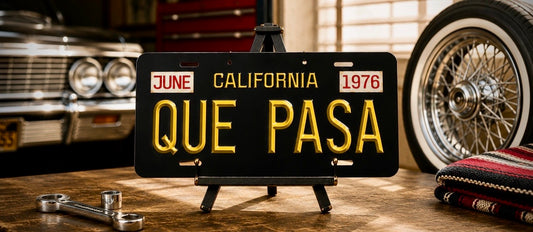 “QUE PASA” California Vintage License Plate